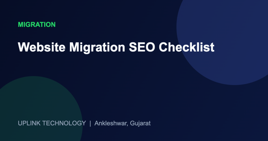 Website Migration SEO Checklist: Keep Your Google Rankings 1 Website Migration SEO Checklist - Uplink Technology